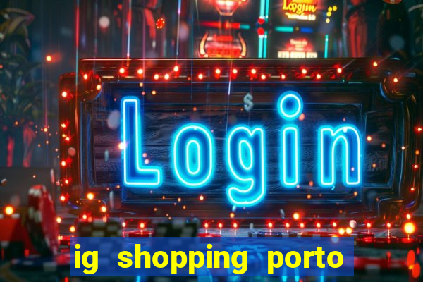 ig shopping porto velho cinema